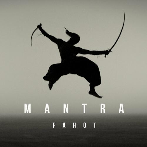 Fahot & ТНМК - Mantra
