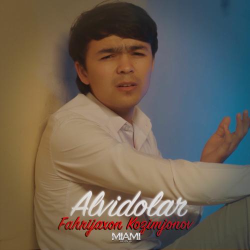 Fahrijaxon Kozimjonov - Alvidolar