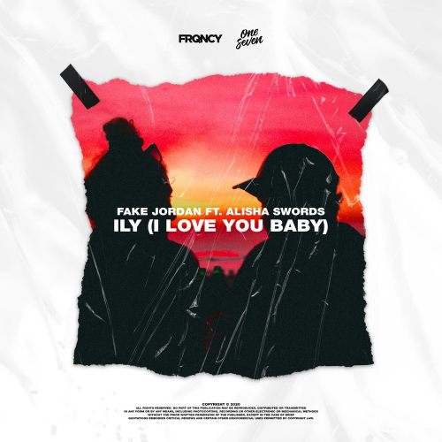 Fake Jordan feat. Alisha Swords - ILY (I Love You Baby)