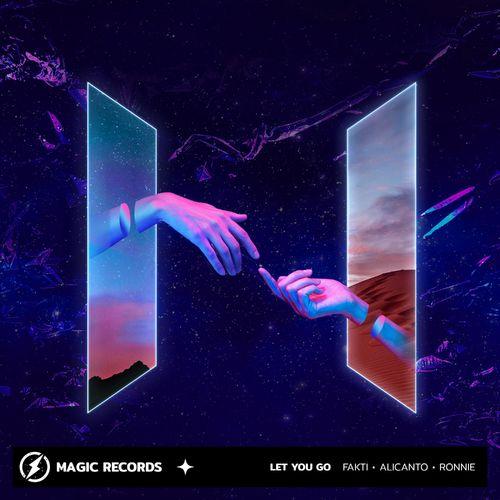 Fakti & Alicanto & Ronnie - Let You Go