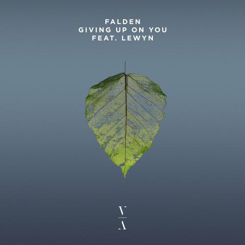 Falden & Lewyn - Giving Up On You