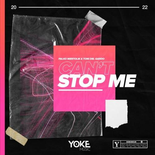 Falko Niestolik & Toni del Gardo - Can't Stop Me (Extended)
