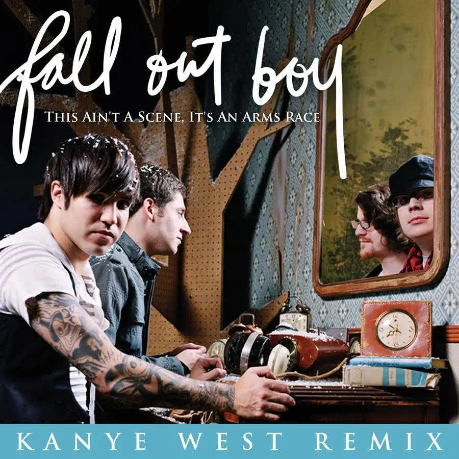 This Ain't A Scene, It's An Arms Race (Kanye West Remix (Clean Main Version) - Fall Out Boy, Kanye West