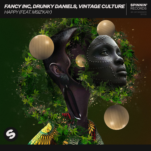 Fancy Inc & Drunky Daniels & Vintage Culture feat. Msiz'kay - Happy