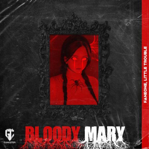 Bloody Mary (Slap House) - FanEOne, FLittle Trouble, GANGSTER CITY