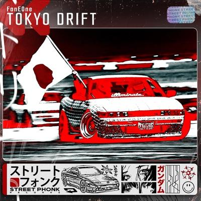 FanEOne - TOKYO DRIFT