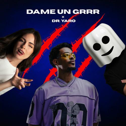 Fantomel, KATE LINN & Dr. Yaro - Dame Un Grrr (Dr. Yaro Version)
