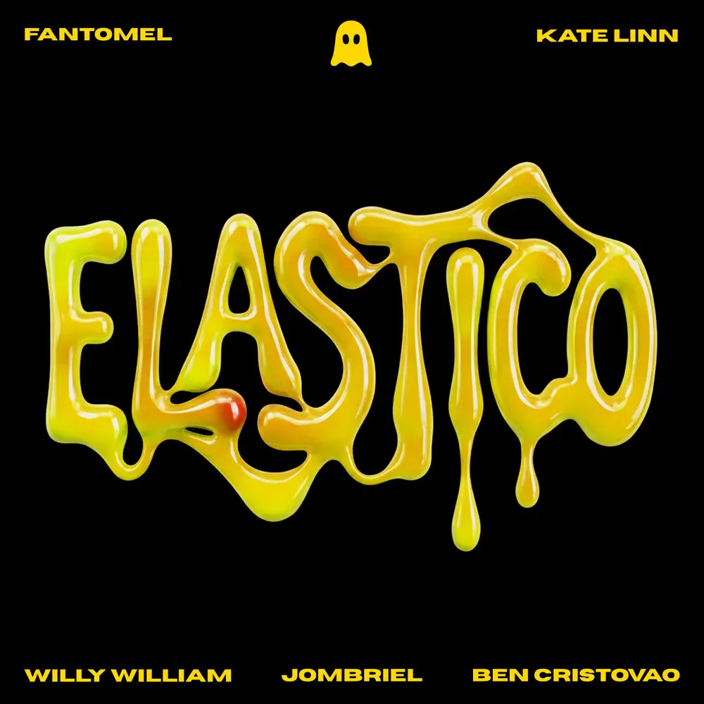 Elastico - Fantomel, KATE LINN, Willy William, Ben Cristovao, Jombriel