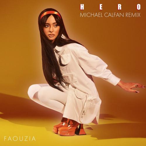 Faouzia - Hero (Michael Calfan Remix)