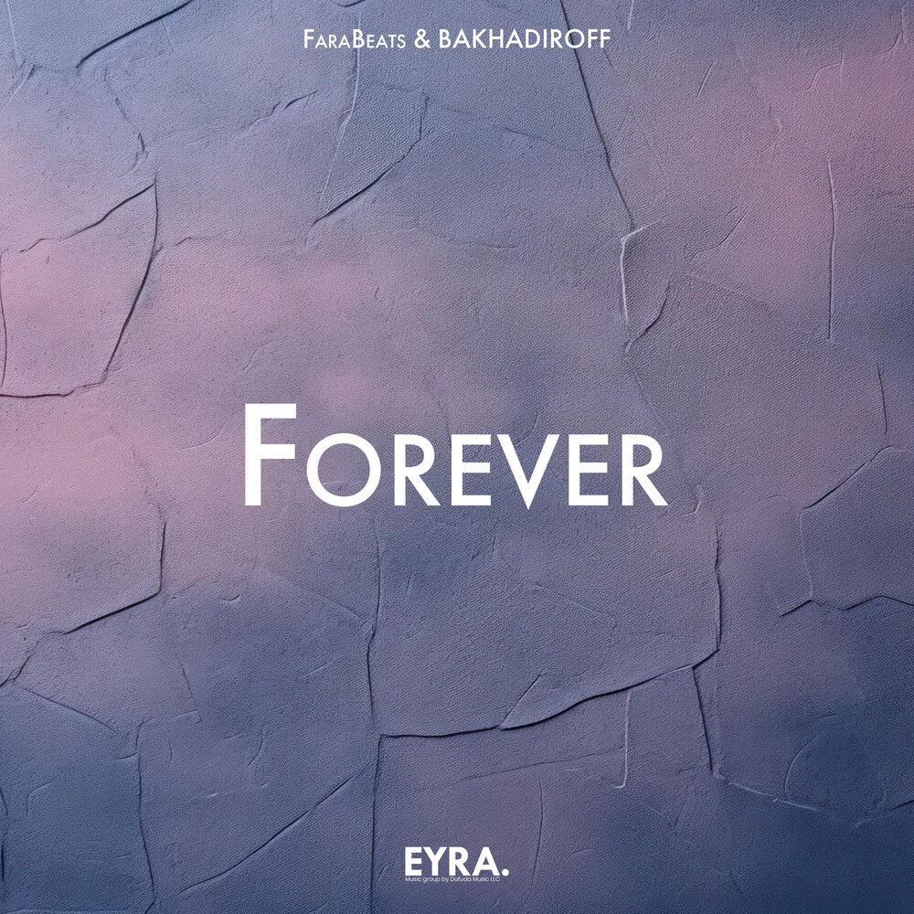 Forever - FaraBeats, BAKHADIROFF