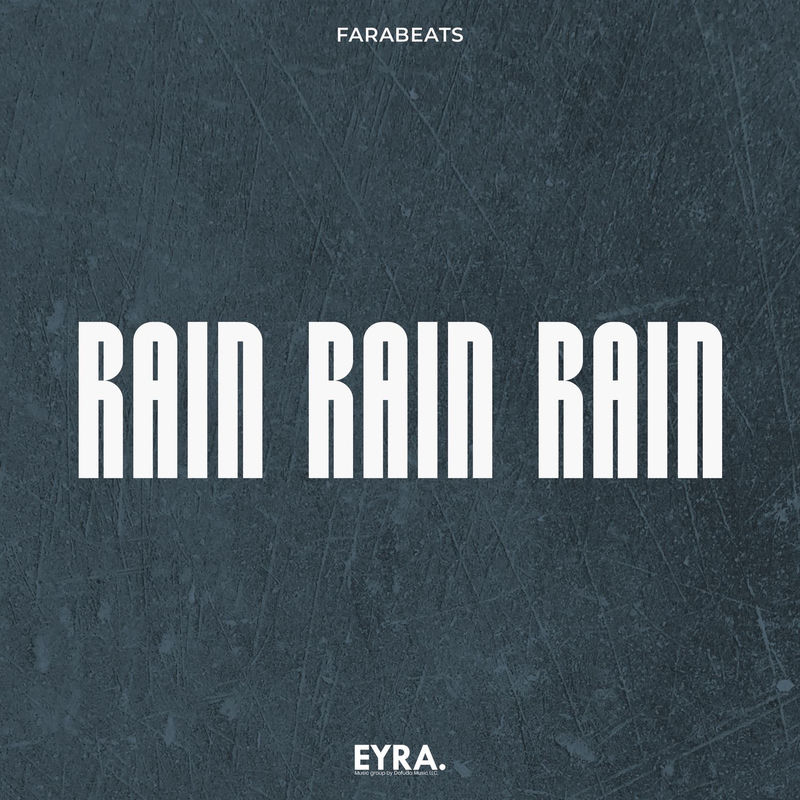 Rain Rain Rain - FaraBeats