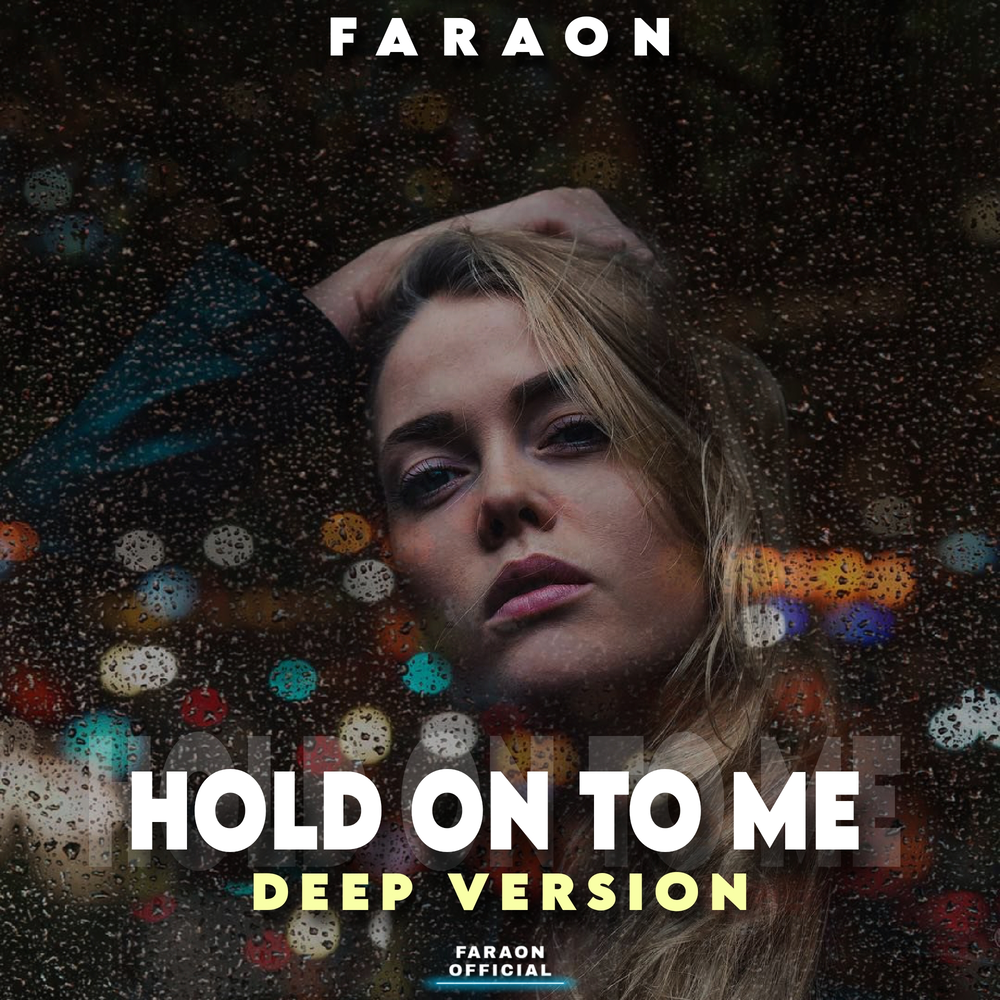 Hold On To Me (Deep Mix) - Faraon