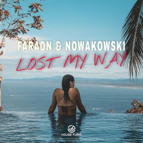 FaraoN & Nowakowski - Lost My Way