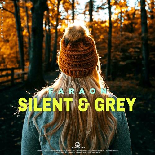 FaraoN - Silent & Grey