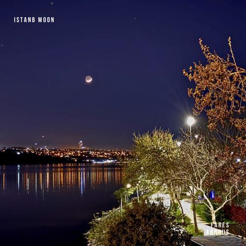 Fares Arnous - Istanbul Moon