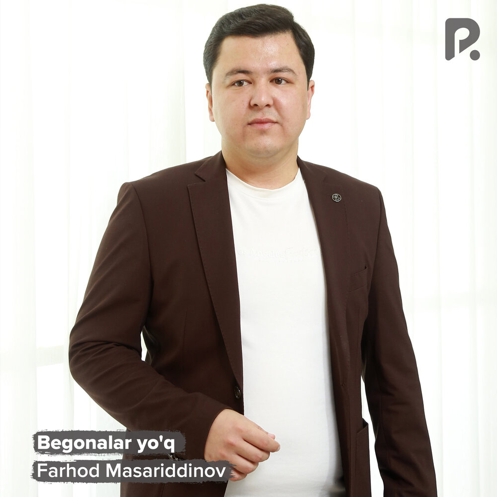 Begonalar yo'q - Farhod Masariddinov