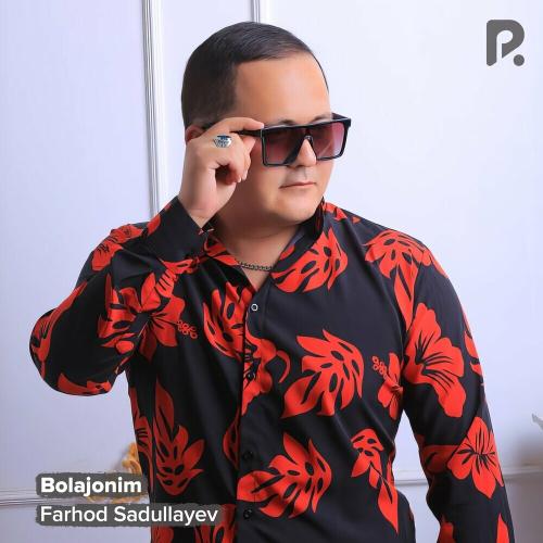 Bolajonim - Farhod Sadullayev