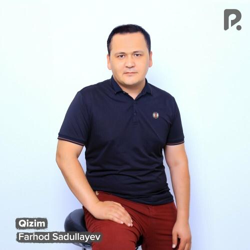 Qizim - Farhod Sadullayev