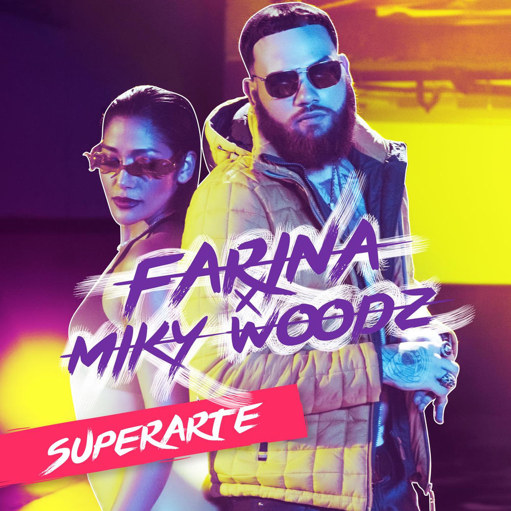 Fariana & Miky Woodz - Superarte