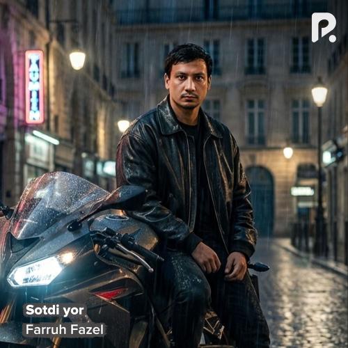Farruh Fazel - Sotdi Yor