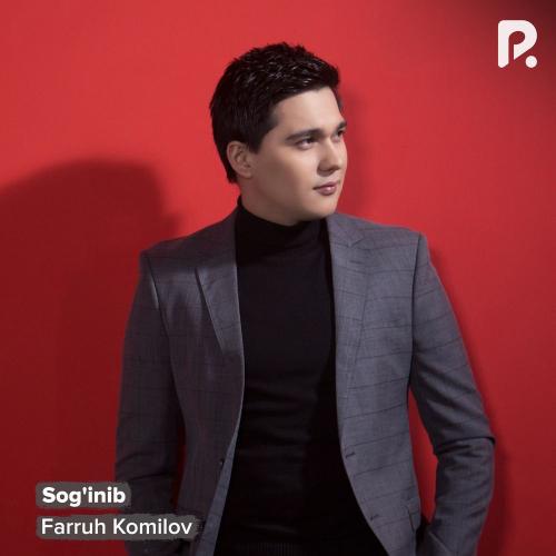 Farruh Komilov - Sog'inib