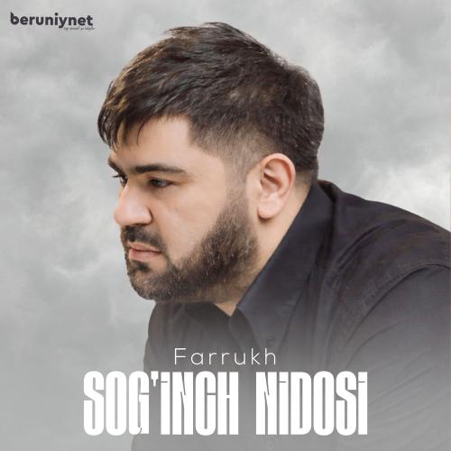 Farrukh - Sogʻinch Nidosi