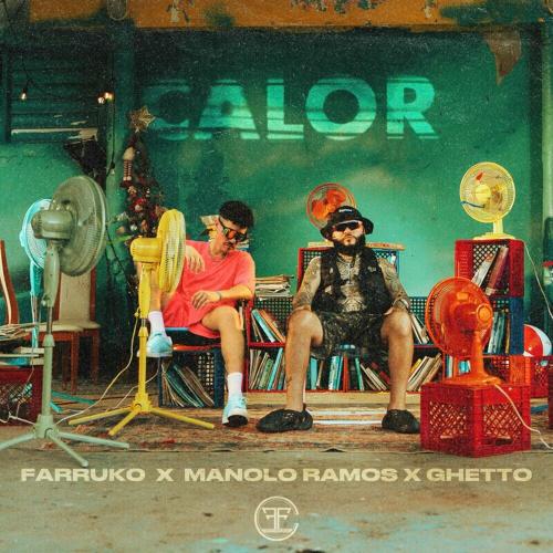 Farruko feat. Manolo Ramos & Ghetto - Calor