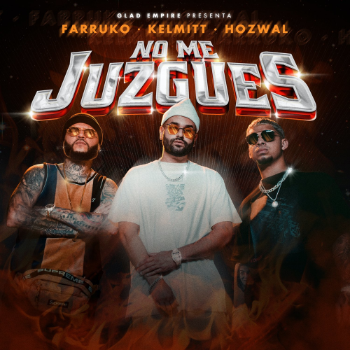 Farruko & Hozwal & Kelmitt - No Me Juzgues