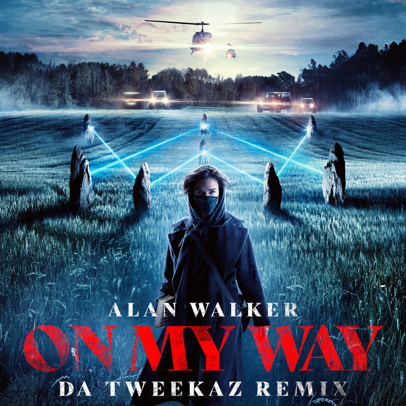 On My Way (Da Tweekaz Remix) - Farruko, Sabrina Carpenter & Alan Walker feat. Da Tweekaz