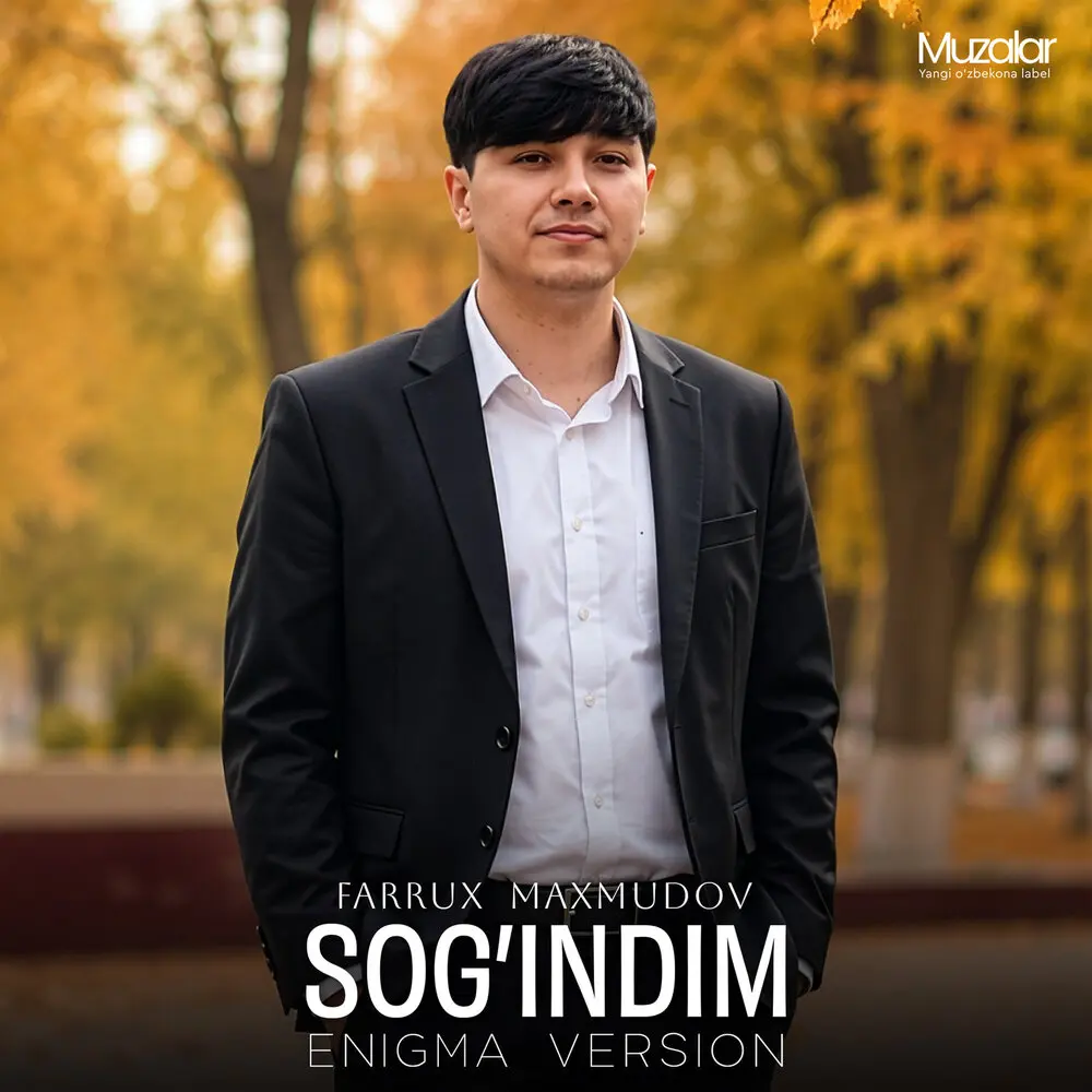 Sog’indim (Enigma) - FARRUX MAXMUDOV
