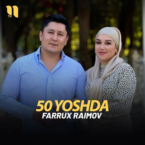 Farrux Raimov - 50 Yoshda