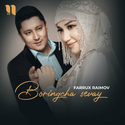 Farrux Raimov - Boringcha Sevay