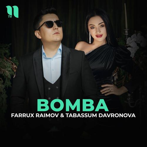 Farrux Raimov feat. Tabassum Davronova - Bomba