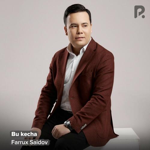 Bu Kecha - Farrux Saidov