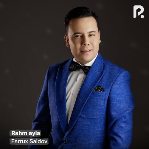 Rahm Ayla - Farrux Saidov