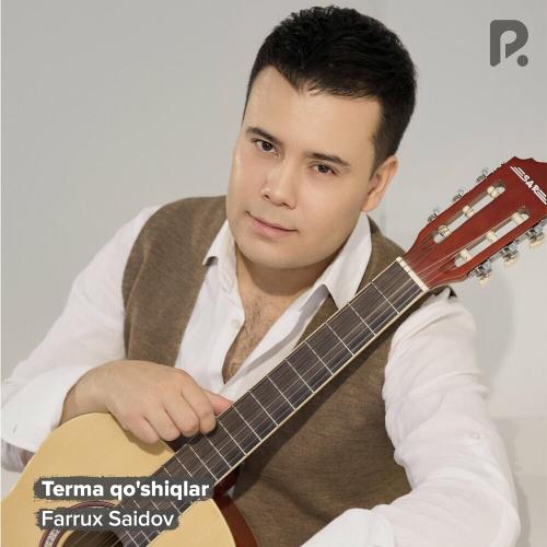 Farrux Saidov - Terma Qo'shiqlar