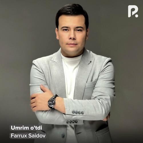 Umrim O'tdi - Farrux Saidov