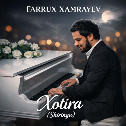 Farrux Xamrayev - Xotira (Shiringa)