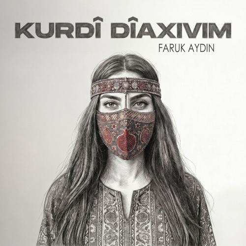 Faruk Aydın - Kurdi Diaxivim