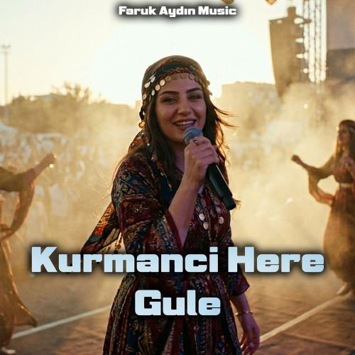 Faruk Aydın - Kurmanci Here Gule