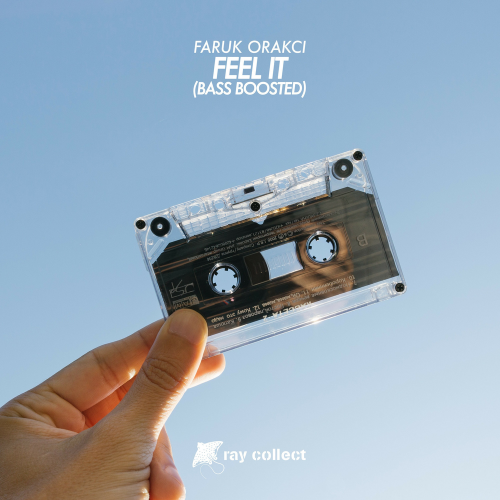Feel It (Bass Boosted) - Faruk Orakci
