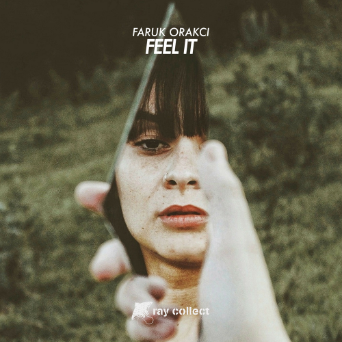 Faruk Orakci - Feel It