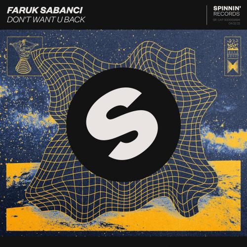 Faruk Sabanci - Dont Want U Back