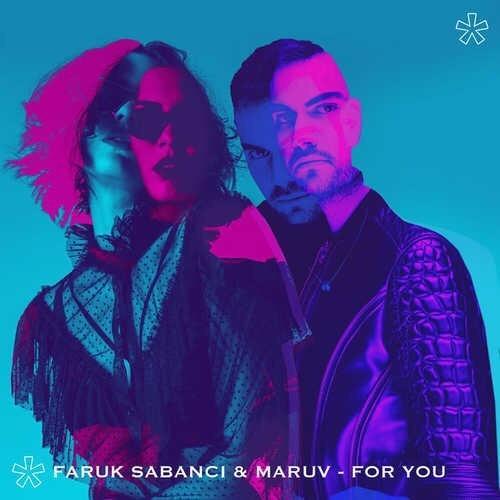 Faruk Sabanci & Maruv - For You