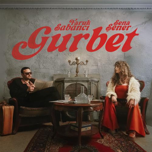 Faruk Sabanci & Sena Sener - Gurbet