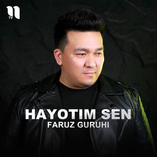 Hayotim Sen - Faruz guruhi