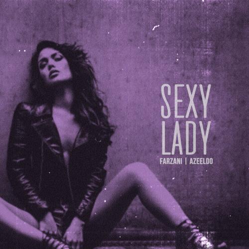 Farzani feat. Azeeldo - Sexy Lady