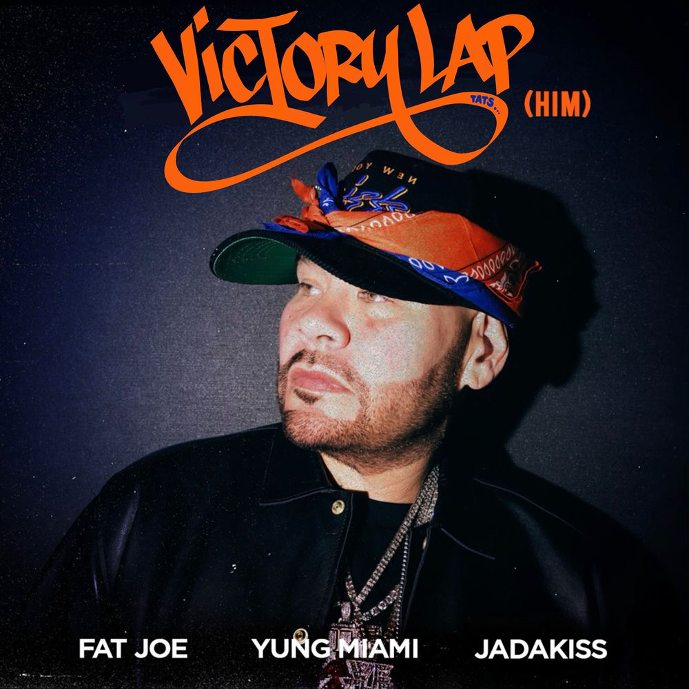 Fat Joe feat. Yung Miami & Jadakiss - Victory Lap (Him)