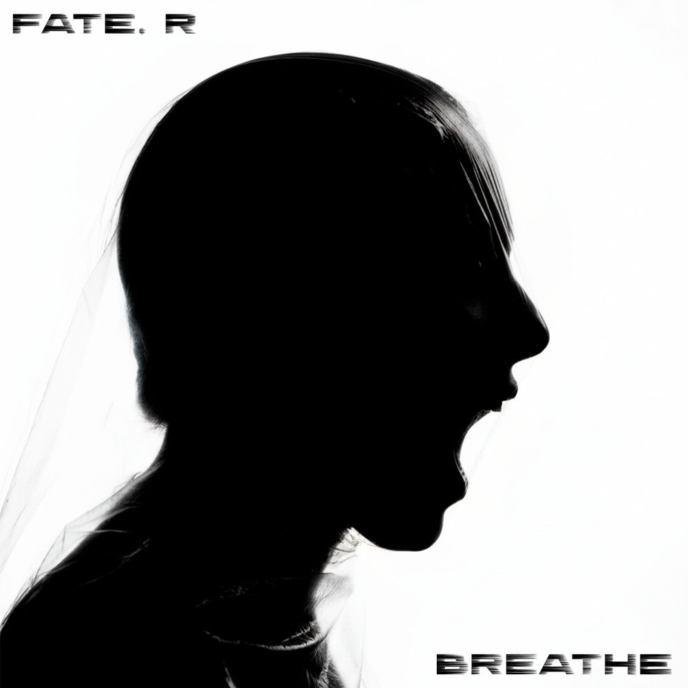 Breathe - FATE. R