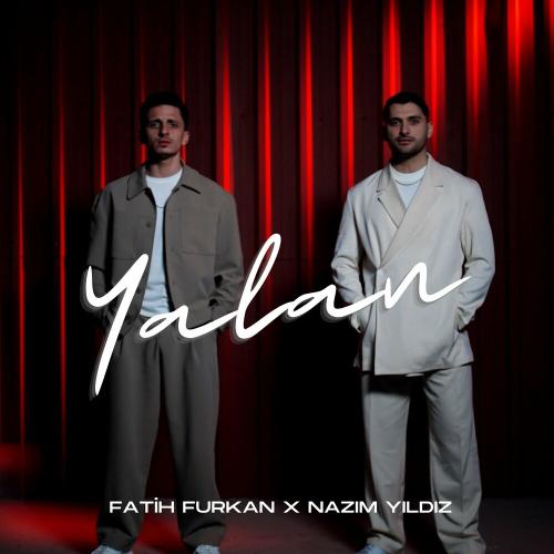 Yalan - Fatih Furkan & Nazım Yıldız